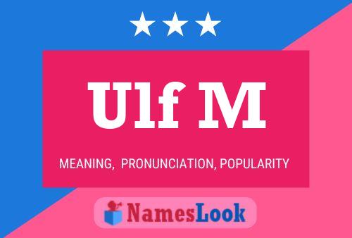 Ulf M Name Poster