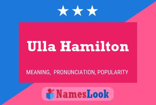 Ulla Hamilton Name Poster