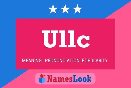 Ullc Name Poster