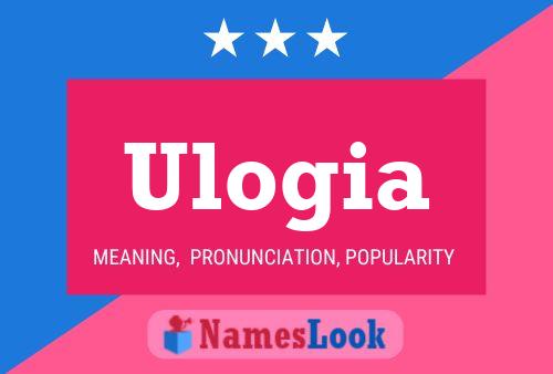 Ulogia Name Poster