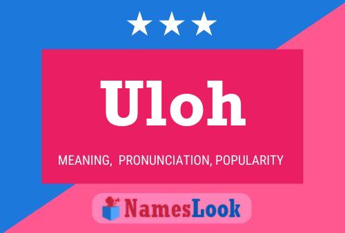 Uloh Name Poster