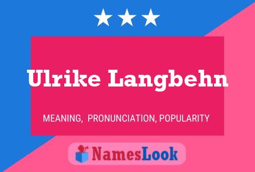 Ulrike Langbehn Name Poster