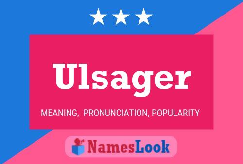 Ulsager Name Poster