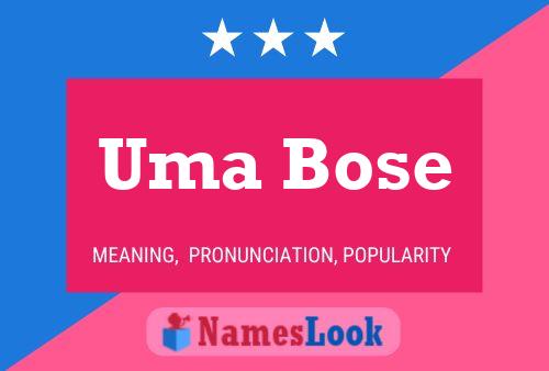 Uma Bose Name Poster