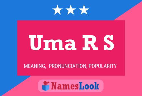 Uma R S Name Poster