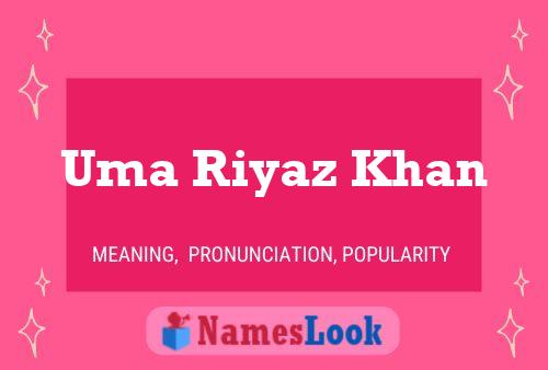 Riyaz First Name Personality & Popularity