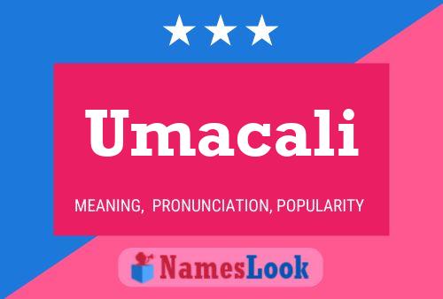 Umacali Name Poster