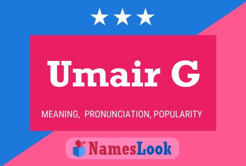 Umair G Name Poster