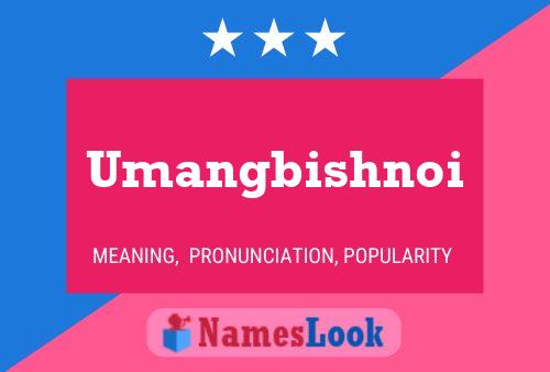 Umangbishnoi Name Poster