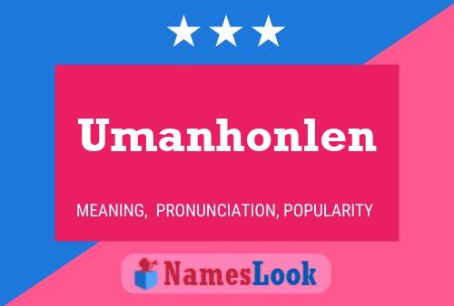 Umanhonlen Name Poster