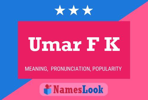 Umar F K Name Poster