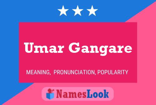 Umar Gangare Name Poster