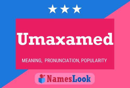 Umaxamed Name Poster