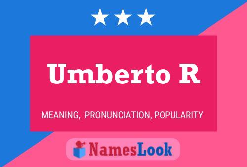 Umberto R Name Poster