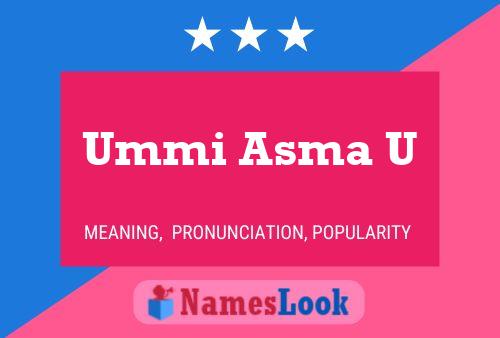 Ummi Asma U Name Poster