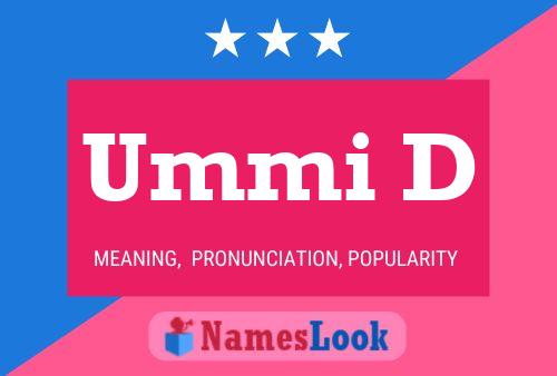 Ummi D Name Poster