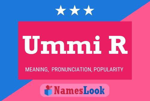 Ummi R Name Poster