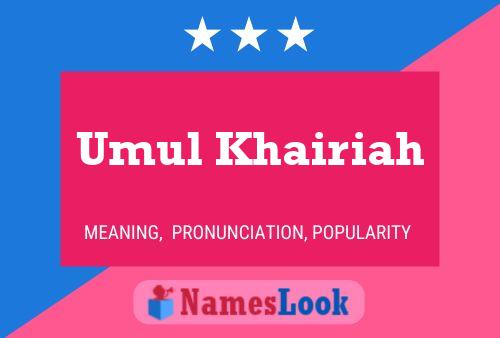 Umul Khairiah Name Poster