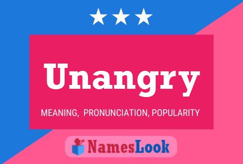 Unangry Name Poster