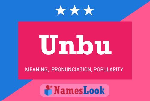 Unbu Name Poster