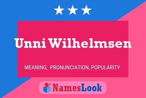 Unni Wilhelmsen Name Poster