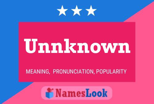 Unnknown Name Poster