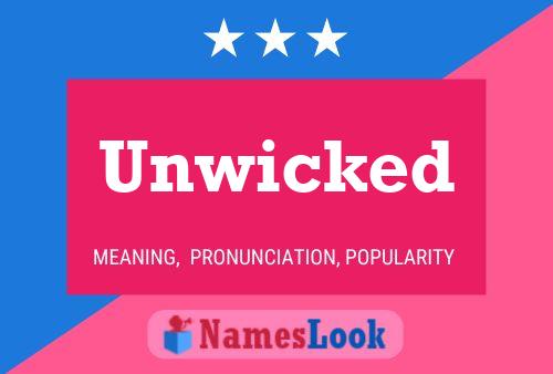 Unwicked Name Poster