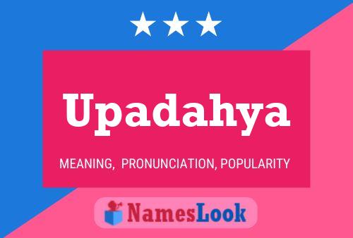 Upadahya Name Poster