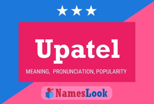 Upatel Name Poster