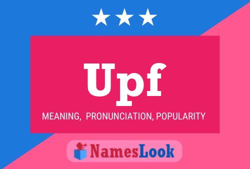 Upf Name Poster