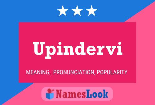 Upindervi Name Poster