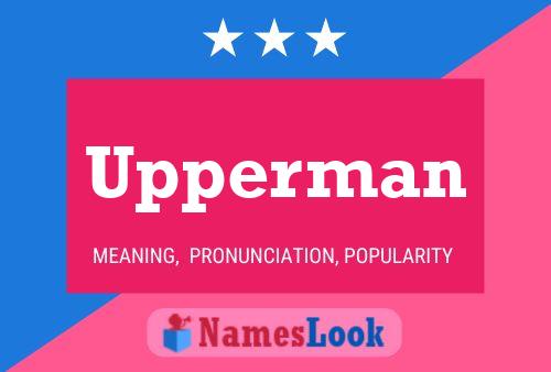 Upperman Name Poster