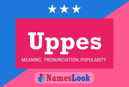 Uppes Name Poster