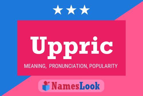 Uppric Name Poster