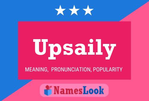 Upsaily Name Poster