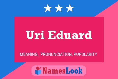 Uri Eduard Name Poster