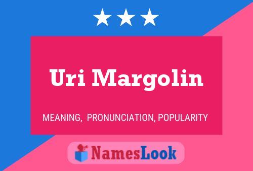 Uri Margolin Name Poster