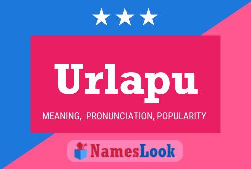 Urlapu Name Poster