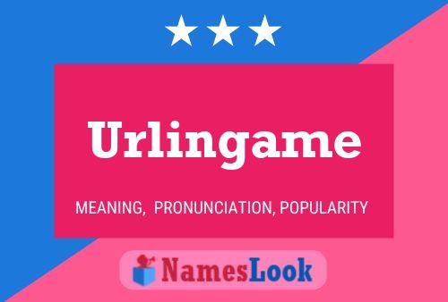 Urlingame Name Poster