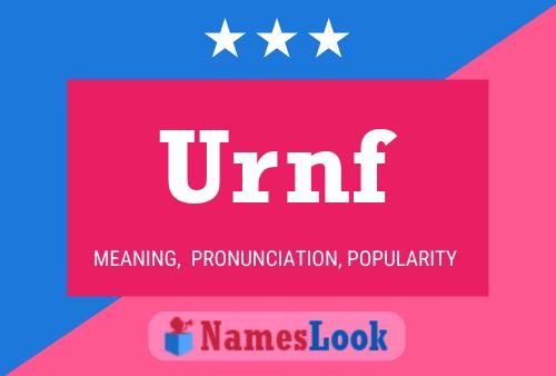 Urnf Name Poster