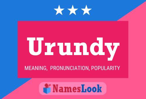 Urundy Name Poster