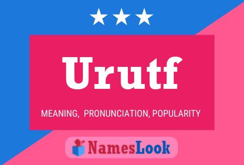 Urutf Name Poster