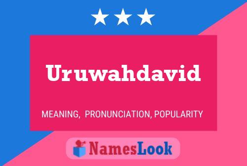 Uruwahdavid Name Poster