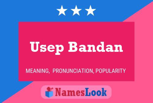 Usep Bandan Name Poster