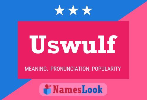 Uswulf Name Poster