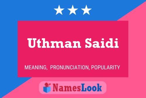 Uthman Saidi Name Poster