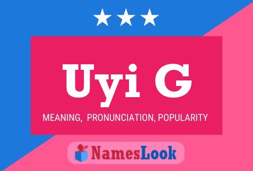 Uyi G Name Poster