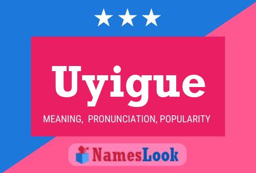 Uyigue Name Poster