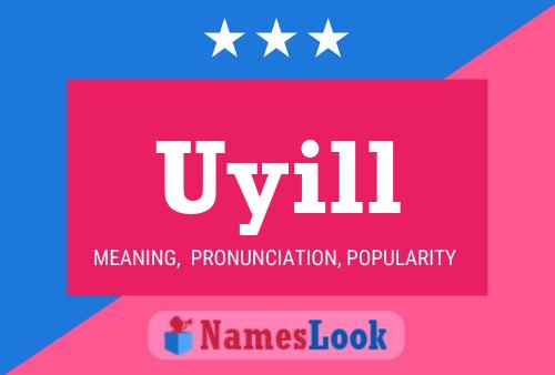 Uyill Name Poster