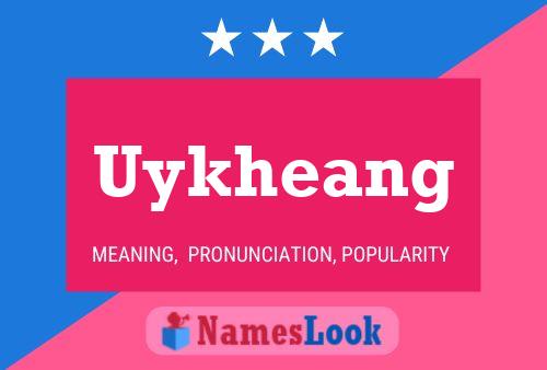 Uykheang Name Poster